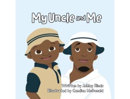 Livro My Uncle and Me de Ashley Hinds (Inglês)