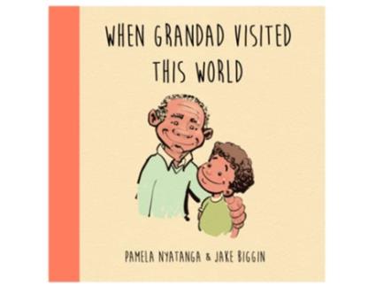Livro When Grandad Visited This World de Pamela Nyatanga (Inglês)