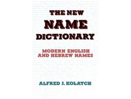 Livro THE NEW NAME DICTIONARY de ALFRED J KOLATCH (Inglês)