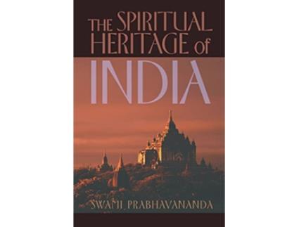 Livro The Spiritual Heritage of India de Swami Prabhavananda (Inglês)