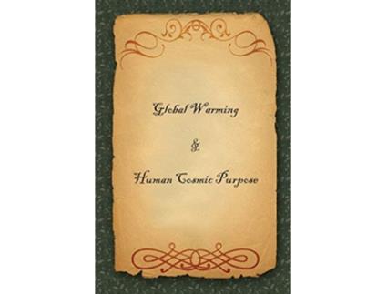 Livro Global Warming Human Cosmic Purpose de Dr C (Inglês)