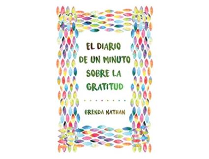 Livro El Diario De Un Minuto Sobre La Gratitud Spanish Edition de Brenda Nathan (Espanhol)