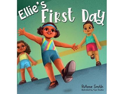 Livro Ellies First Day de Rianne Smith (Inglês)