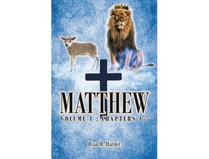 Livro Matthew Volume 1 Chapters 17 de Ryan R Harder (Inglês)