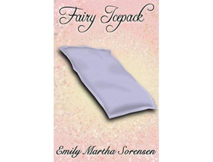 Livro Fairy Icepack 8 Fairy Senses de Emily Martha Sorensen (Inglês)