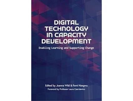 Livro Digital Technology in Capacity Development Enabling Learning and Supporting Change de Wild Joanna (Inglês)