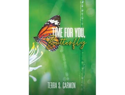 Livro Time for You Butterfly de Terra S Garmon (Inglês)