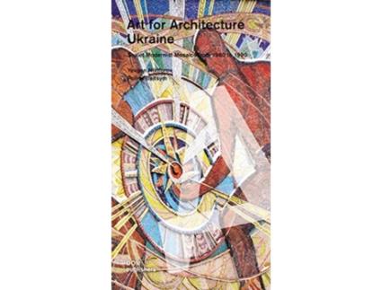 Livro art for architecture: ukraine de nikiforov, yevgen,baitsym, polina (inglês)