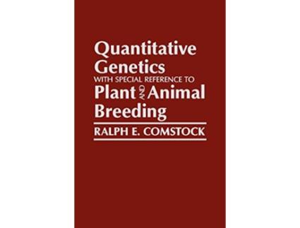 Livro Quantitative Genetics with Special Reference to Plant and Animal Breeding de Ralph E Comstock (Inglês)