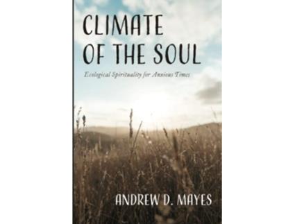 Livro Climate of the Soul de Andrew D Mayes (Inglês)