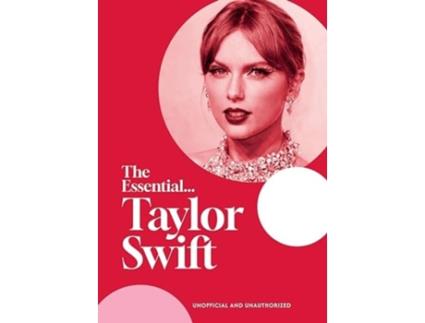 Livro The Essential...Taylor Swift de Caroline Young (Inglês - Capa Dura)