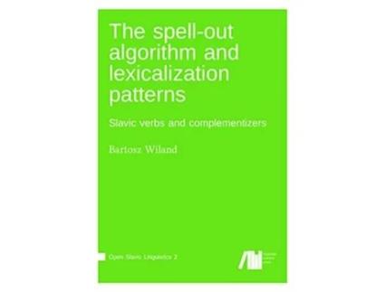 Livro The spellout algorithm and lexicalization patterns de Bartosz Wiland (Inglês - Capa Dura)