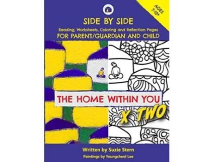 Livro The Home Within You X Two Side by side reading worksheets coloring and reflection pages for parentguardian and child de Suzie Stern (Inglês)