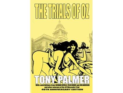 Livro The Trials of Oz de Tony Palmer (Inglês)