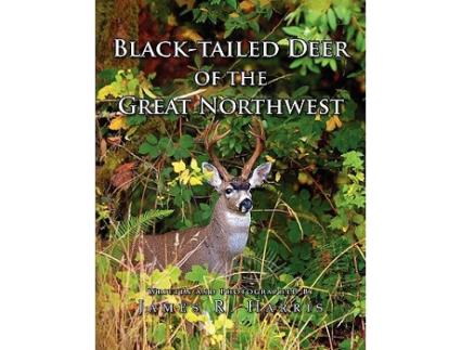 Livro BlackTailed Deer of the Great Northwest de James R Harris (Inglês)