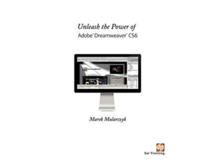 Livro Unleash the Power of Adobe Dreamweaver Cs6 de Marek Mularczyk (Inglês)