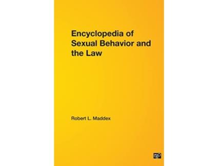 Livro Encyclopedia of Sexual Behavior and the Law de Robert L Maddex (Inglês - Capa Dura)