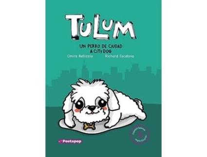 Livro Tulum un perro de ciudad Tulum a city dog Spanish Edition de Omira Bellizzio (Espanhol - Capa Dura)