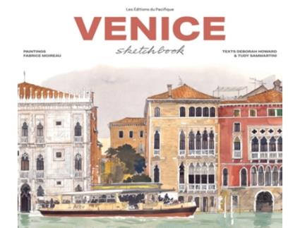 Livro Venice Sketchbook de Deborah Howard, Tudy Sammartini et al. (Inglês - Capa Dura)