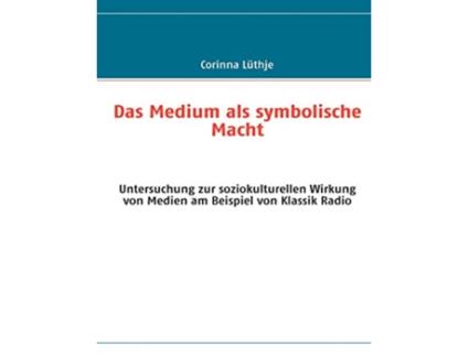Livro Das Medium als symbolische Macht German Edition de Corinna Lüthje (Alemão)