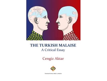 Livro The Turkish Malaise A Critical Essay Mediterranean Politics de Cengiz Aktar (Inglês)
