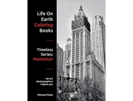 Livro Life On Earth Coloring Books Timeless Series Manhattan de Michael Peter (Inglês)