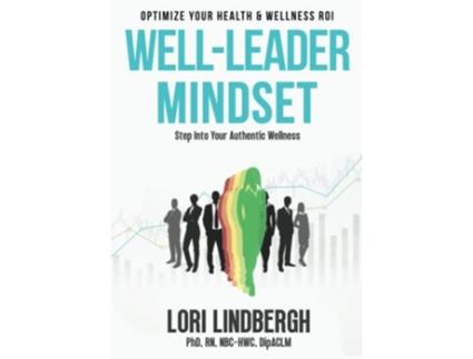 Livro WellLeader Mindset Optimize Your Health and Wellness ROI de Lori Lindbergh (Inglês)