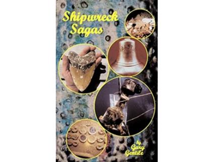 Livro Shipwreck Sagas de Gary Gentile (Inglês)