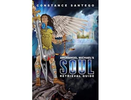 Livro Archangel Michaels Soul Retrieval Guide de Dr Constance Santego (Inglês)