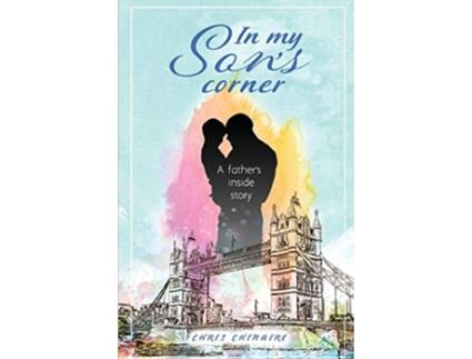 Livro In my sons corner A fathers inside story de Chris Chinaire (Inglês)