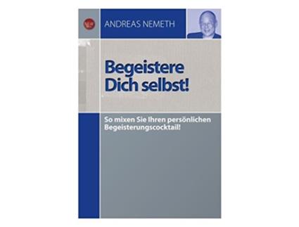 Livro Begeistere Dich selbst German Edition de Andreas Nemeth (Alemão)