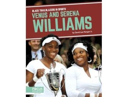 Livro Venus and Serena Williams de David Lee Morgan Jr (Inglês)