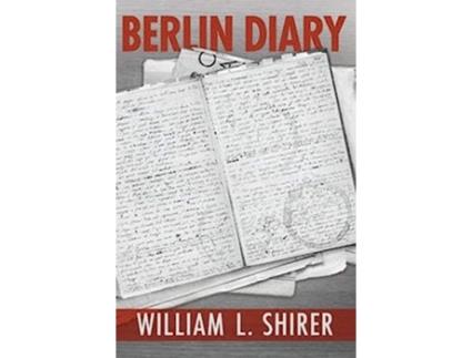 Livro Berlin Diary de William L Shirer (Inglês)