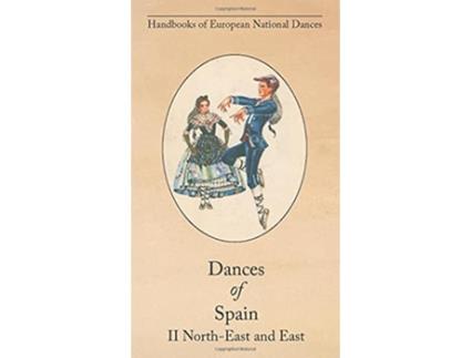 Livro Dances of Spain II NorthEast and East de Lucile Armstrong (Inglês)