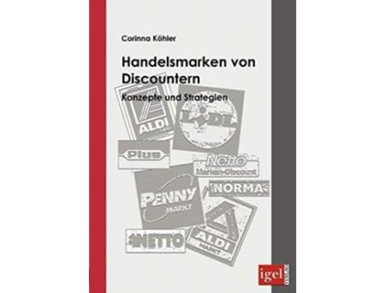 Livro Handelsmarken von Discountern Konzepte und Strategien German Edition de Corinna Köhler (Alemão)