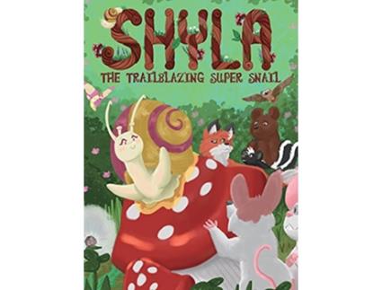 Livro Shyla the Trailblazing Super Snail de Jane Park Smith (Inglês)