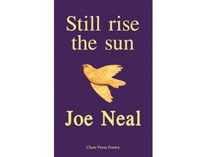 Livro Still rise the sun de Joe Neal (Inglês)