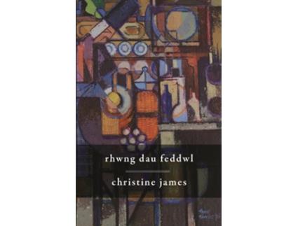 Livro Rhwng Dau Feddwl de Christine James (Galês)