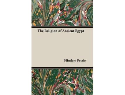 Livro The Religion of Ancient Egypt de Flinders Petrie (Inglês)