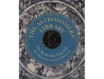 Livro Astronomers Library de Karen Masters (Inglês - Capa Dura)