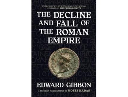 Livro The Decline and Fall of the Roman Empire A Modern Abridgment by Moses Hadas de Edward Gibbon (Inglês)