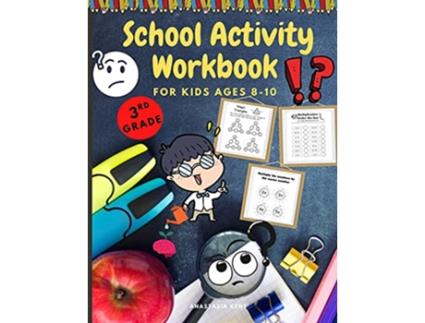 Livro School Activity Workbook for kids Ages 810 Brain Challenging Activity Book Math Writing and More de Anastasia Kent (Inglês)