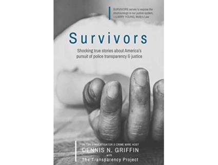 Livro Survivors The forgotten victims of murder suspicious deaths de Dennis N Griffin (Inglês)