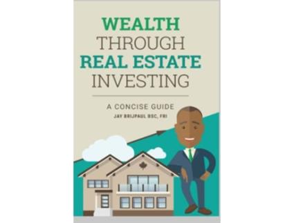 Livro WEALTH Through Real Estate Investing de Jay Brijpaul (Inglês)