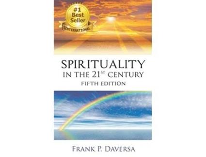 Livro Spirituality In The 21st Century de Frank P Daversa (Inglês)