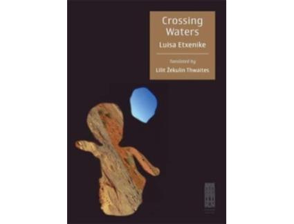Livro Crossing Waters de Luisa Etxenike (Inglês)