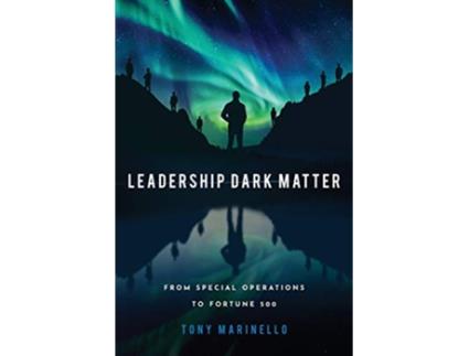Livro Leadership Dark Matter de Tony Marinello (Inglês)