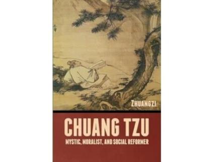 Livro Chuang Tzu Mystic Moralist and Social Reformer de Zhuangzi (Inglês)