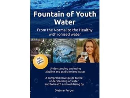 Livro Fountain of Youth Water de Dietmar Ferger (Inglês)