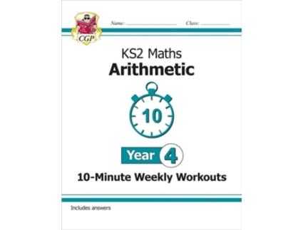 Livro KS2 Year 4 Maths 10-Minute Weekly Workouts Arithmetic de CGP Books (Inglês)